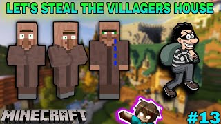 Chalo Chori karte hai Villagers Ke Ghar Me  13  STEAL THE VILLAGERS HOUSE  YasHGamingYT7 [upl. by Buff]