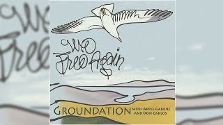 📀 Groundation  We Free Again Full Album [upl. by Ardekahs]