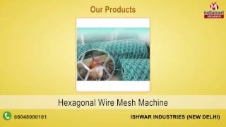 Wire Netting Plants amp Machines By Ishwar Industries New Delhi [upl. by Tenrag]