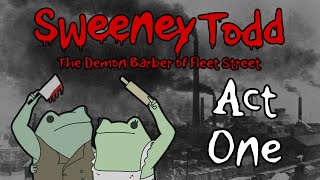 Sweeney Todd The Demon Barber of Fleet Street ACT ONE [upl. by Hui]