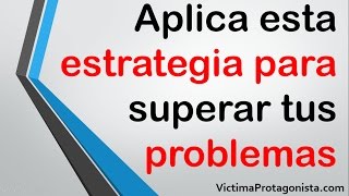 Estrategias para superar problemas y dificultades complejas [upl. by Joash533]