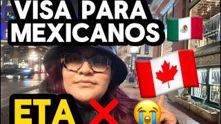 ⚠️Nuevamente Visa canadiense para Mexicanos ⚠️🇨🇦 Adios ETA [upl. by Remark676]