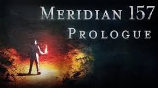 Meridian 157 Prologue Full gameplay [upl. by Virgilio215]