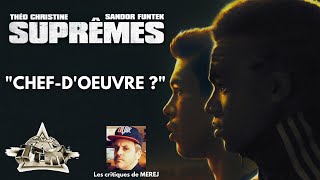 SUPRÊMES NTM  Critique œdipienne  Sans Spoilers [upl. by Naanac]