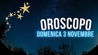 Oroscopo e classifica di Domenica 3 Novembre [upl. by Audi]