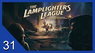 Strums Infernal Device  The Lamplighters League  Lets Play  31 [upl. by Preiser]