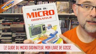 Le guide du micro ordinateur mon livre denfance [upl. by Etiam]