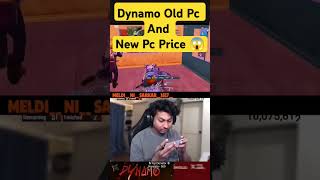 dynamo Old Pc And New Pc Price 😱🔥 shorts [upl. by Arin]