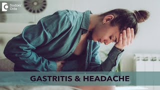 Can GASTRITIS cause HEADACHE Treatment of GASTRITIS  Dr Ravindra BS  Doctors Circle [upl. by Penman196]