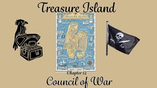 Council of War  Treasure Island Chapter Twelve [upl. by Aslam]