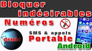 Bloquer appel téléphone portable android indésirable anonyme sms [upl. by Haldan546]