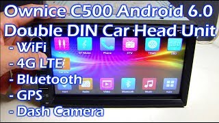 OWNICE C500  7quot Android 60 Car Stereo WiFi 4G Bluetooth GPS Dash Cam  Full Review [upl. by Drawdesemaj]