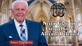 Jesse Duplantis Full Sermons  Never Fight an Enemy Thats Already Defeated [upl. by Eittam792]