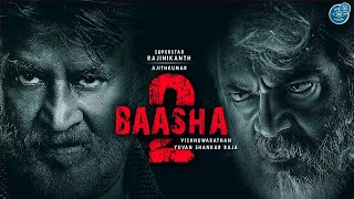 Baasha 2  Official Trailer  Rajinikanth  Ajith Kumar  Aniruth  Vishnu Varadhan  Sun Pictures [upl. by Aneeuq]