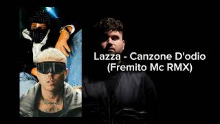 Lazza  Canzone Dodio Fremito Mc RMX [upl. by Gnap]