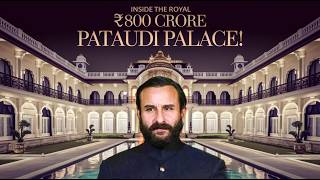 Inside Saif Ali Khans ₹800 Crore Pataudi Palace Exclusive Tour  saifalikhan pataudipalace [upl. by Ketchum]