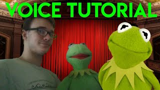 Voice Tutorial 3 Kermit the Frog [upl. by Woodward190]