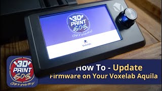 How to Update the Firmware on Your Voxelab Aquila 3D Printer [upl. by Germain467]