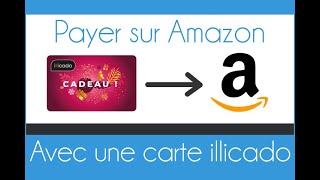 Comment utiliser sa carte illicado sur Amazon [upl. by Essy]