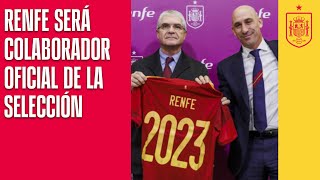 Renfe confía en la RFEF y será colaborador oficial de la Selección Española  🔴 SEFUTBOL [upl. by Skrap]