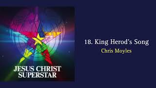 18 King Herods Song JCS 2012 with Lyrics [upl. by Dorrehs]