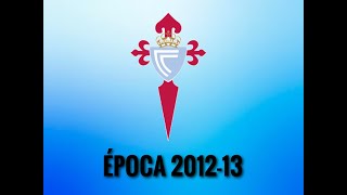 TODOS OS GOLES DO CELTA 1213 [upl. by Ellened]