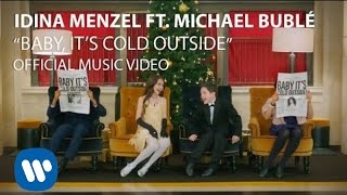 Idina Menzel amp Michael Bublé  Baby Its Cold Outside [upl. by Ruphina]