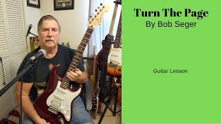 Turn The Page By Bob Seger Guitar Lesson [upl. by Seraphim]