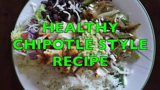 Healthy Chipotle Recipe  Chipotle Style Recipe at Home [upl. by Hgielyak767]