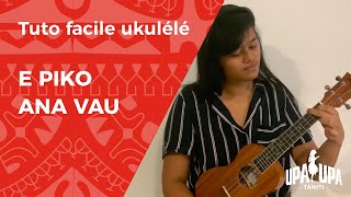 Tuto de ukulélé facile quotE Piko Ana Vauquot [upl. by Machutte]