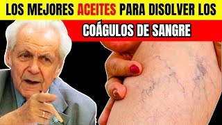 🔴Los Mejores ACEITES Que Derriten Los COÁGULOS De Sangre De Forma Natural [upl. by Ajak]