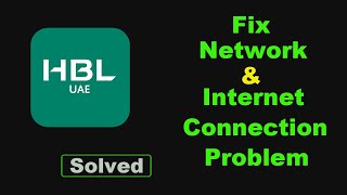 Fix HBL Mobile App Network amp No Internet Connection Error Problem in Android Smartphone [upl. by Refinnej]