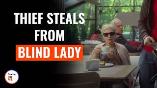 Thief Steals From Blind Lady  DramatizeMeSpecial [upl. by Rexferd]