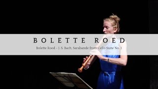 J S Bach Sarabande from Cello suite no 1 BWV 1007 Bolette Roed recorder [upl. by Torin]