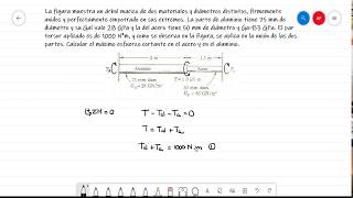 Mecánica de Materiales  Torsión  Ejes Sólidos y Huecos  Estáticamente Indeterminado [upl. by Ecar967]