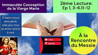 Messe 9 décembre 24 2ème Semaine de lAvent 2ème Lecture  Immaculée Conception de la Vierge M [upl. by Mccourt]