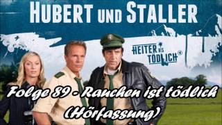 Hubert und Staller  Folge 89  Rauchen ist tödlich 🎧Hörfassung🎧 [upl. by Veleda614]