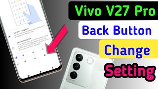 Vivo v27 pro back button setting  Vivo v27 pro me back button kaise lagayenavigation key setting [upl. by Eilram]