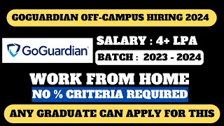 GOGOUARDIAN OFFCAMPUS HIRING DRIVE 2024  ANY GRADUATE CAN APPLY  NO  CRITERIA  WORK FROM HOME [upl. by Nylkcaj229]