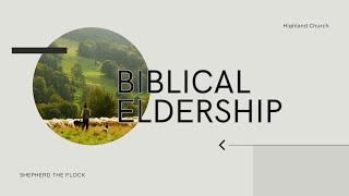 Biblical Eldership Arleigh Nelson [upl. by Fezoj]