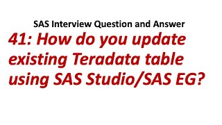 How do you update existing Teradata table using SAS StudioSAS EG  SAS Interview QuestionAnswer [upl. by Zoila]