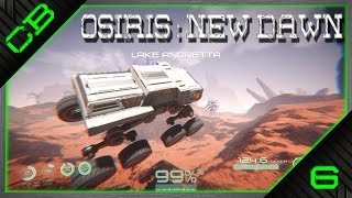 Osiris New Dawn Gameplay  Rover Vehicle Superspeed  Ep6 [upl. by Yxor]