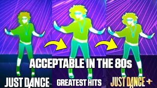 JUST DANCE COMPARISON  ACCEPTABLE IN THE 80s  JD x JDGH x JD [upl. by Adyam]