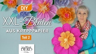 DIY Riesige Blüten aus Krepppapier – Teil 2 How to  Deko Kitchen [upl. by Chandra]