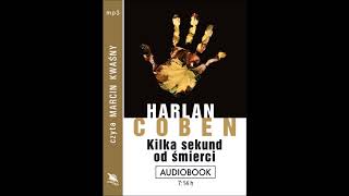 Harlan Coben quotKilka sekund od śmierciquot audiobook [upl. by Elokkin]