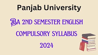 BA 2nd semester english compulsory syllabus 2024 panjabuniversity puchd [upl. by Eirruc217]