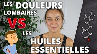 LES DOULEURS LOMBAIRES  Remède naturel aux huiles essentielles [upl. by Amir]