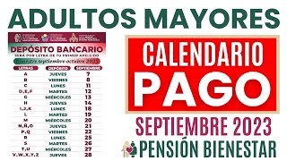 💥CALENDARIO OFICIAL DE PAGO SEPTIEMBRE 2023 Pensión Bienestar Adultos Mayores 📅 [upl. by Maurreen18]