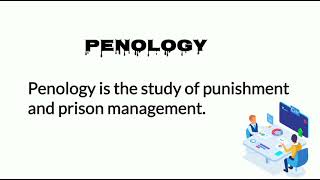 Penology Meaning  Penology Definition  Penology [upl. by Carpio]