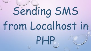 Sending SMS from Localhost in PHP [upl. by Suiram281]